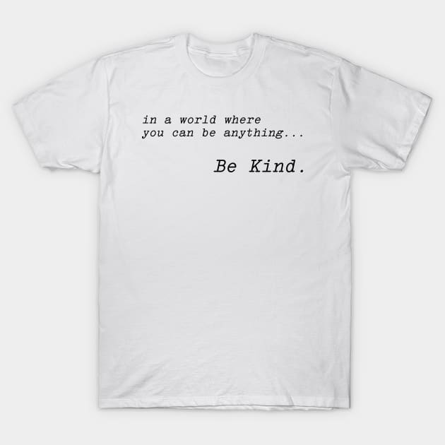 Caroline Flack Be Kind T-Shirt by usflag